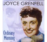 Joyce Grenfell - Ordinary Morning