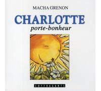 Grenon Macha/Yaroshevskaya K/G - Charlotte Porte Bonheur [Import]