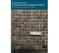 Grenzeloos boeken: Jaarboek voor Nederlandse boekgeschiedenis, volume 2025 (Jaarboek voor Nederlandse boekgeschiedenis / Yearbook for Dutch Book History)