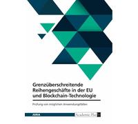 Grenzüberschreitende Reihengeschäfte in der EU und Blockchain-Technologie: Prüfung von möglichen Anwendungsfällen
