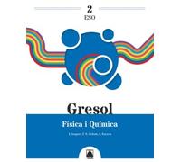 Gresol 2. Física i Química 2 ESO (CATALAN)