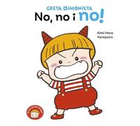 Greta Dimonieta - No, no i no!: Un conte sobre el bany quan tens 2 anys (El meu primer còmic)