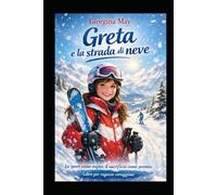 Greta e la strada di neve: Lo sport come sogno, il sacrificio come premio.