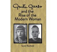 Greta Garbo and the Rise of the Modern Woman