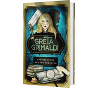 Greta Grimaldi und der Junge aus dem Schatten: Ein meisterhafter Detektivroman