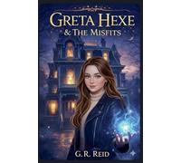 Greta Hexe & the Misfits: 1