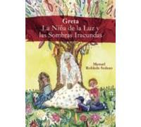 Greta La Niña De La Luz Y Las Sombras Iracundas