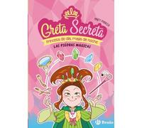 Greta Secreta, 1. Las piedras mágicas (Castellano - A PARTIR DE 8 AÑOS - PERSONAJES - GRETA SECRETA)