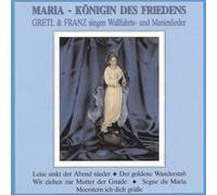 Gretl & Franz - Maria-Königin des Frieden [Import]