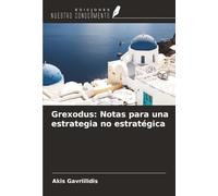 Grexodus: Notas para una estrategia no estratégica