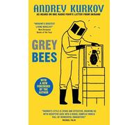 Grey Bees: A captivating, heartwarming story about a gentle beekeeper caught up in the war in Ukraine
