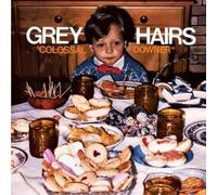 Grey Hairs - Colossal Downer [VINYL] [Vinilo]