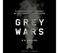 Grey Wars: una historia contemporánea de las operaciones especiales de Estados Unidos