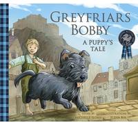 Greyfriars Bobby: A Puppy's Tale (Picture Kelpies: Traditional Scottish Tales)
