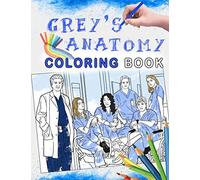 Grey's Anatomy Coloring Book: Detailed Hand Drawn With Characters, Scenes,... Of Grey's Anatomy Series