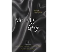 Greys & Reds: The Morally Grey - 2026 Daily Planner: A Dark Romance Inspired 365-Days Planner for BookTok Readers : A Year of Devotion, Chaos & Plot