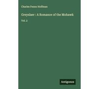 Greyslaer : A Romance of the Mohawk: Vol. 2