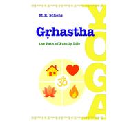 Grhastha Yoga: the Path of Family life