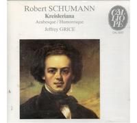 GRICE JEFFREY (piano) - Kreisleriana op 16 (1838) Arabeske op 18 (1838) per piano Humoreske op 20 (1838) in SI