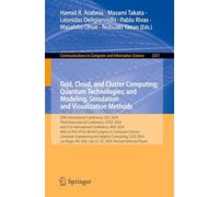 Grid, Cloud, and Cluster Computing; Quantum Technologies; and Modeling, Simulation and Visualization Methods: 20th International Conference, GCC 2024, ... in Computer and Information Science)