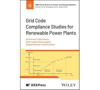 Grid Code Compliance Studies for Renewable Power Plants (IEEE Press Series on Power and Energy Systems)