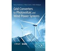 Grid Converters for Photovoltaic and Wind Power Systems (IEEE Press)