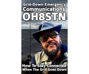 Grid-Down Emergency Communications: How To Stay Connected When the Grid Goes Down