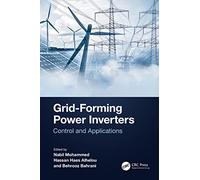Grid-Forming Power Inverters: Control and Applications