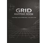 Grid Mapping Book: Perfect for Game Masters, World Building, Dungeon Design & Creative Planning (Grid Books)