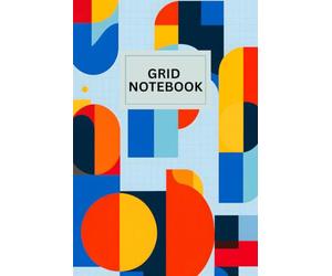 Grid Notebook: Bold Bauhaus Geometric Art Journal, 6x9 Inch Graph Paper, 110 Pages, Retro Blue and Orange Abstract Design
