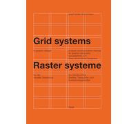Grid Systems in Graphic Design: A Visual Communication Manual for Graphic Designers, Typographers and Three Dimensional Designers
