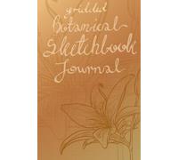 Gridded Nature-Inspired Botanical Sketch Journal (5.5" x 8.5"): A Clean Neutral Grid Notebook for Structured Thoughts & Calm Focus, because nature inspires us the most