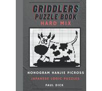 Griddlers puzzle book hard mix: nonogram, hanjie, picross. Japanese logic