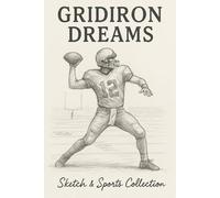 Gridiron Dreams: A Sketchbook-Inspired Football Journal for Players, Coaches & Fans - 6x9" Grid Notebook with 60 Pages