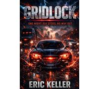 Gridlock: One Night. Six Cities. No Way Out.