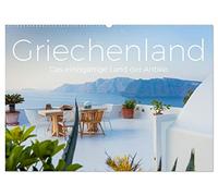 Griechenland - Das einzigartige Land der Antike. (Wandkalender 2026 DIN A2 quer), CALVENDO Monatskalender: Holen Sie sich das Griechenland-Feeling nach Hause.