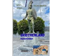 GRIECHENLAND REISEFÜHRER 2025/2026: Eine Reise durch Griechenland