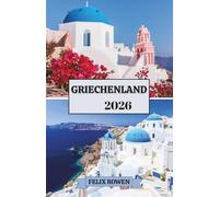GRIECHENLAND REISEFÜHRER 2026
