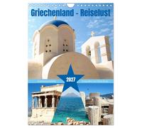 Griechenland - Reiselust (Wandkalender 2027 DIN A4 hoch), CALVENDO Monatskalende