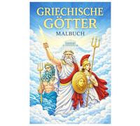 Griechische Götter Malbuch: 50 mythologische Ausmalbilder von Zeus, Athena, Poseidon & Co. - Für Kinder und Erwachsene zum Ausmalen und Entspannen