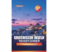 Griechische Inseln Reiseführer 2026: Santorini Aussichten, Mykonos Nachtleben, Inselhüpfen & traditionelle Dörfer