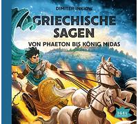 Griechische Sagen. Von Phaeton bis König Midas: Von Phaeton bis König Midas