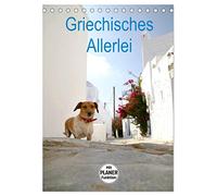Griechisches Allerlei (Tischkalender 2026 DIN A5 hoch), CALVENDO Monatskalender: Reiseimpressionen von Amorgos, Mykonos und Athen