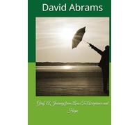 Grief: A Journey from Loss To Acceptance and Hope (The Power of Words)