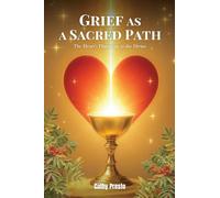 Grief as a Sacred Path: The Heart’s Pilgrimage to the Divine