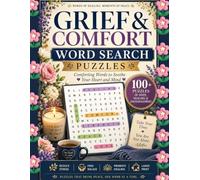 Grief & Comfort Word Search Puzzle Book for Teens, Adults & Seniors: Healing Word Finds for Relaxation, Encouragement, Stress Relief & Emotional Support (Kingdom Word Search Collection)