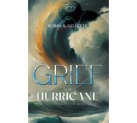 Grief is a Hurricane: Poems of Empowerment in the Face of Loss