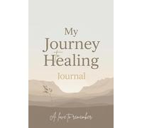Grief Journal for the Loss of a Partner: My Journey to Healing - 120 Guided Prompts to Process Grief, Write Letters, Reflect on Memories, and Heal After Losing a Husband, Wife, or Life Partner