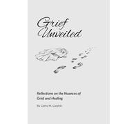 Grief Unveiled: Reflections on the Nuances of Grief and Healing