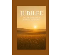 GRIEFwork JUBILEE: A 15-Day Devotional of Restored Joy in Grief (The GRIEFwork Devotional Series)